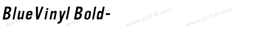 BlueVinyl Bold字体转换